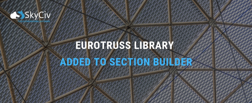 EuroTruss Library Added to Section Builder