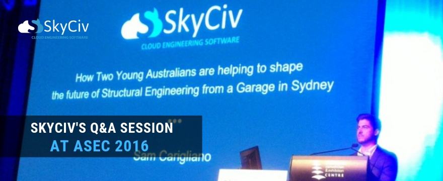SkyCiv's Q&A Session at ASEC 2016