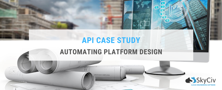 API Case Study - Automating Platform Design