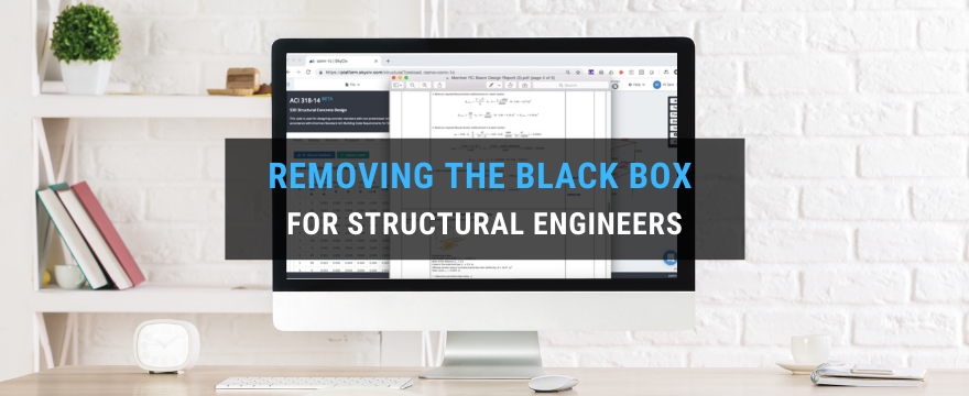 removing the black box for Structural Engineers