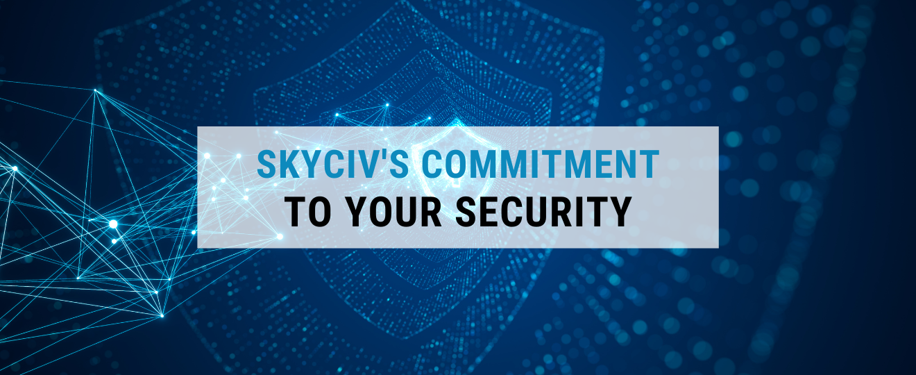 SkyCiv's commitment to user security