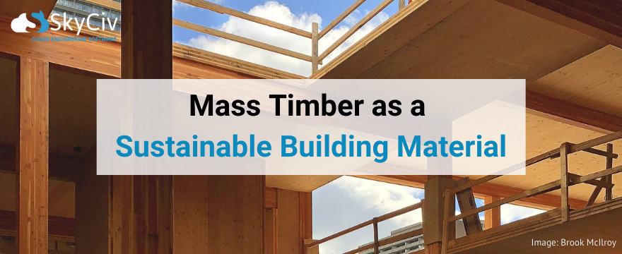 Mass timber as a sustainable building material