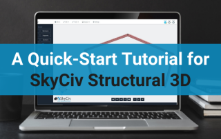 Um tutorial de início rápido para SkyCiv Structural 3D – Parte 1