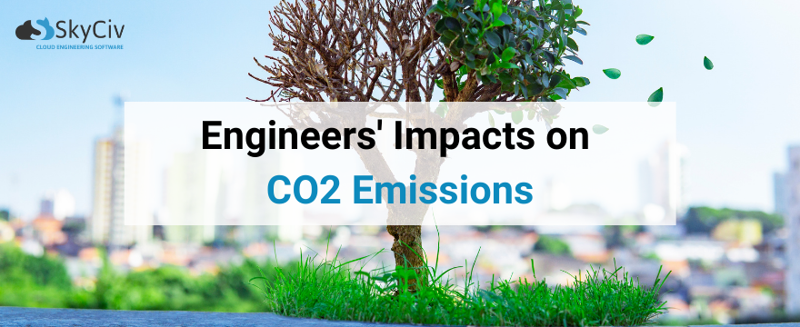 Engineer's impacts on CO2 Emissions